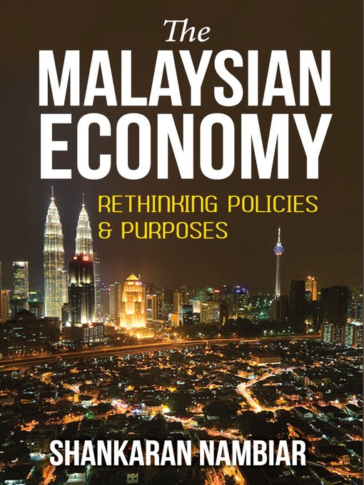 Title details for The Malaysian Economy by Shankaran Nambiar - Available